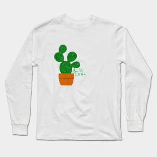 Don't Touch Me Cactus Long Sleeve T-Shirt